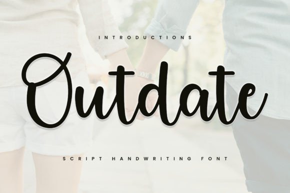Outdate Font: A Timeless Script for Editorial Design