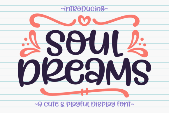 Soul Dreams: A Script Font with Heart and Soul