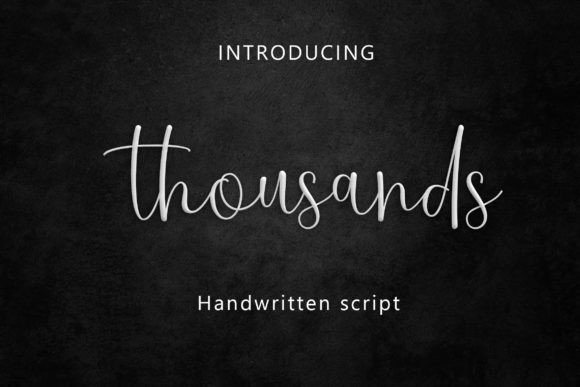Thousands: A Handwritten Font for Elegant Design